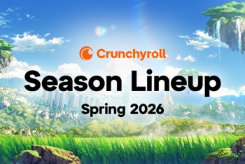 Crunchyroll ขนทัพอนิเมะซีซันฤดูใบไม้ผลิ 2026 จัดเต็มหยุดโลก